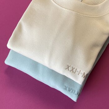 Personalised Year Roman Numerals Sweatshirt Embroidered, 11 of 12