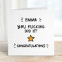 Personalised Congratulations Card You F*****G Did It, thumbnail 2 of 2