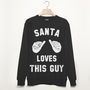 Santa Loves This Guy Men's Christmas Sweatshirt, thumbnail 2 of 2
