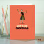 ‘Let’s Do Cocktails’ Funny Card For Her, thumbnail 3 of 4