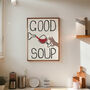 Funny Kitchen Wine Wall Art Good Soup Hand Painted Print, thumbnail 1 of 7