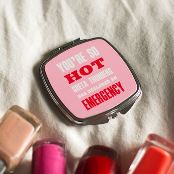 Funny 'You're So Hot' Compact Mirror, 7 of 7