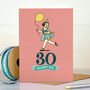 ‘30 Birthday Girl’ 30th Milestone Birthday Card, thumbnail 3 of 4