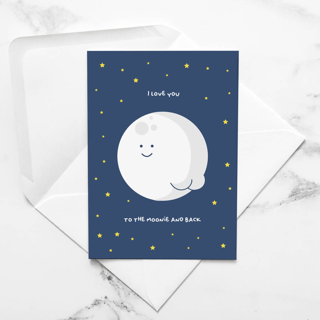 I Love You To The Moonie And Back Greeting Card, 1 of 2