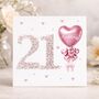 Personalised 21st Pink Heart Balloon Birthday Card | Age Customisable, thumbnail 1 of 4