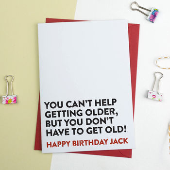 Funny Birthday Card Can't Help Getting Older By A is for Alphabet