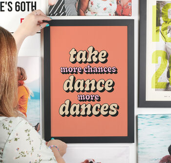 Framed Take More Chances, Dance More Dances Print, 2 of 4
