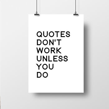 Quotes Don't Work Unless You Do, 3 of 3