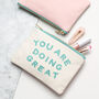 'You Are Doing Great' Little Pouch Makeup Bag, thumbnail 3 of 5