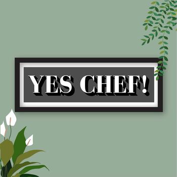 Framed Yes Chef Print, 5 of 10