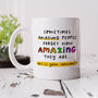 Personalised Mug 'You're Amazing', thumbnail 1 of 3
