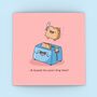 Cute Toast Celebration Day Greetings Card, thumbnail 1 of 9