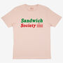 Sandwich Society Women's Slogan T Shirt, thumbnail 2 of 3