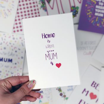 Mum Birthday Card 'Home Is Where Your Mum Is', 4 of 4