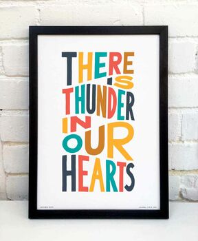 There Is Thunder In Our Hearts Print, 3 of 8