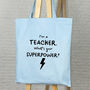 I'm A Teacher. What's Your Superpower? Tote Bag, thumbnail 3 of 6