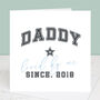 'Daddy Loved Since' Father's Day Card, thumbnail 1 of 3
