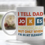 Funny Periodic Table Mug Dad Jokes, thumbnail 2 of 6