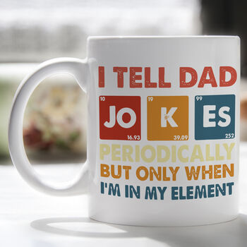 Funny Periodic Table Mug Dad Jokes, 2 of 6