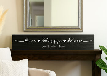 Personalised Wooden Plaque Family Sign Our Happy Place, 10 of 10