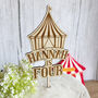 Personalised Circus Big Top Themed Birthday Cake Topper, thumbnail 7 of 7