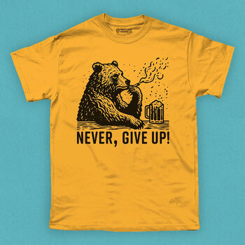 Never, Give Up Bear T Shirt, 2 of 8