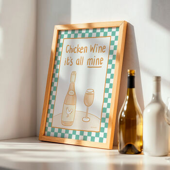 Chicken Wine, It's All Mine Print, 2 of 9