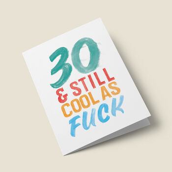 '30 And Still Cool As Fuck' Birthday Card, 3 of 4