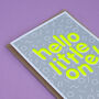 Hello Little One! Handmade Baby Card Neon Yellow/Grey, thumbnail 2 of 7