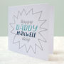 Personalised Happy Daddy Day Card, thumbnail 5 of 5