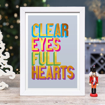 Clear Eyes Full Hearts Golden Words Art Print, 2 of 3