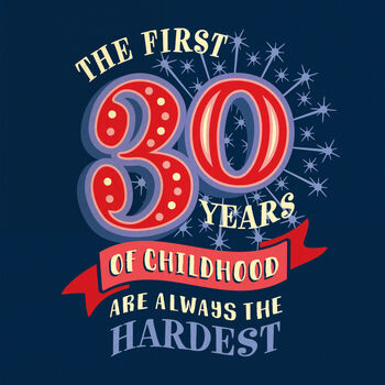 Funny 30th ‘Childhood’ Milestone Birthday Card, 2 of 3