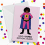 Design Your Own Supergirl Personalised Birthday Card, thumbnail 1 of 4