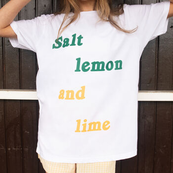 Salt Lemon And Lime Unisex Slogan T Shirt, 2 of 4