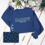 Personalised 'Daddy' Appliquéd Family Sweatshirt, thumbnail 1 of 11