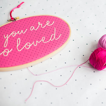 You Are So Loved Embroidery Hoop Sign, 9 of 9