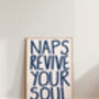 Naps Revive Your Soul Bedroom Wall Art Print, thumbnail 9 of 10