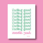 Feeling Good Print Three Colour Options, thumbnail 11 of 12