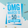 Omg Personalised 50th Birthday Card, thumbnail 2 of 3