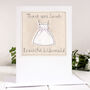 Personalised Bridesmaid Or Flower Girl Dress Thank You Card, thumbnail 1 of 12