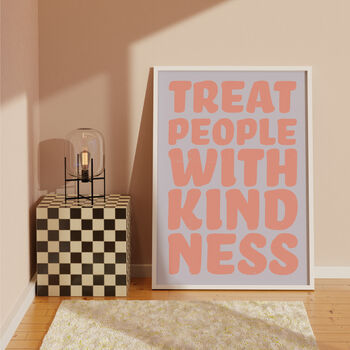 Treat People With Kindness Print, 8 of 8
