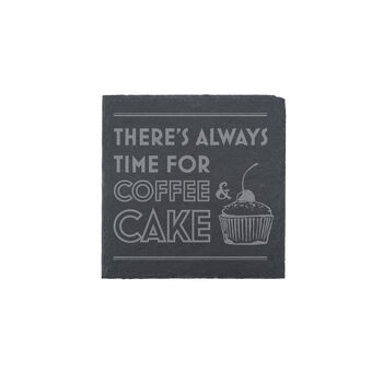 Set Of Four 'There's Always Time For…' Slate Coasters, 2 of 2