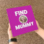 Personalised Mum Gift Book 'Find Mum', thumbnail 1 of 4