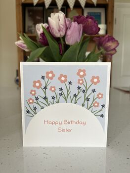 Happy Birthday Sister Card, 2 of 2