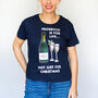 'Prosecco Is For Life' Christmas T Shirt, thumbnail 6 of 6