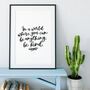 In A World Where You Can Be Anything, Be Kind Print, thumbnail 1 of 6