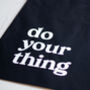 Do Your Thing Black Motivational Tote Bag, thumbnail 3 of 3