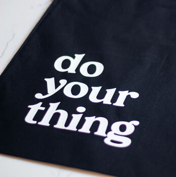 Do Your Thing Black Motivational Tote Bag, 3 of 3