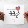 Personalised Crochet Heart 50th Birthday Card, thumbnail 1 of 3