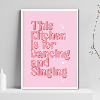 This Kitchen Is For Singing And Dancing Print Three Colour Options, 6 of 12